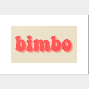 bimbo & proud Posters and Art